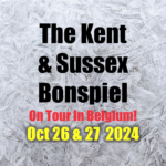 Kent & Sussex Bonspiel: Oct 26/27 2024